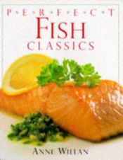 book cover of Fish (Perfect) by Anne Willan