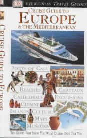 book cover of Cruise Guide to Europe and the Mediterranean (Eyewitness Travel Guides) by Anon