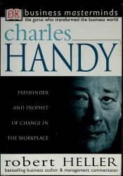 book cover of Charles Handy (Business Masterminds) by Robert Heller