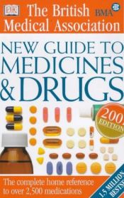 book cover of British Medical Association Guide to Medicines and Drugs (BMA Family Doctor) by John Henry