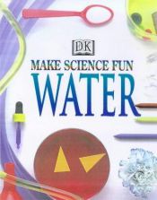 book cover of Water (Fun with Science) by Neil Ardley