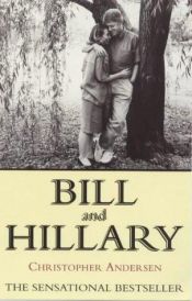 book cover of Bill and Hillary : the marriage by Christopher Andersen