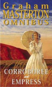 book cover of Corroboree AND Empress (Graham Masterton Omnibus): AND Empress by Graham Masterton