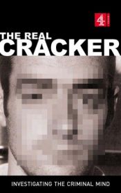 book cover of The real Cracker, investigating the criminal mind by Stephen Cook
