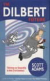 book cover of Dilbertin tulevaisuus by Scott Adams