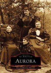 book cover of Aurora: A Diverse People Build Their City by Jim Edwards