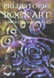 book cover of Prehistoric Rock Art of Northumberland by Stan Beckensall