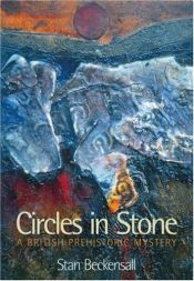 book cover of Circles in Stone: A British Prehistoric Mystery by Stan Beckensall