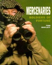 book cover of Mercenaries, Soldiers of Fortune by Tim Ripley