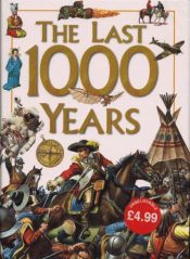 book cover of The Last 1000 Years by Anita Ganeri