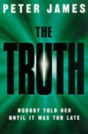 book cover of The Truth by Peter James