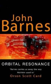 book cover of Orbital Resonance by John Barnes