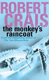 book cover of The Monkey's Raincoat by Robert Crais