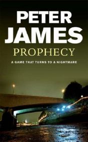 book cover of Prophecy by Peter James