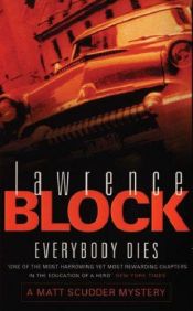 book cover of Everybody dies by Lawrence Block