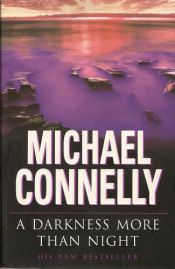 book cover of A Darkness More Than Night by Michael Connelly