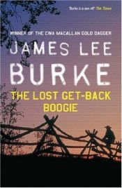 book cover of The lost get-back boogie by James Lee Burke