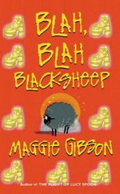 book cover of Blah Blah Black Sheep by Maggie Gibson