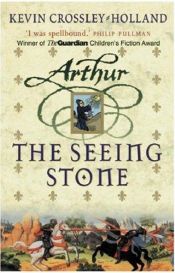 book cover of Arthur. Den seende steinen by Kevin Crossley-Holland