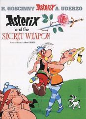 book cover of Asterix and the secret weapon by Alber Uderzo