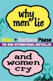 book cover of Why Men Lie and Women Cry by Άλαν Πιζ