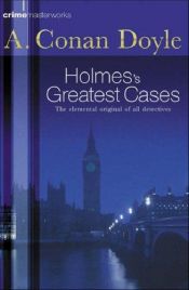 book cover of Sherlock Holmes's greatest cases by 阿瑟·柯南·道尔