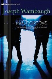 book cover of The Choirboys by Joseph Wambaugh