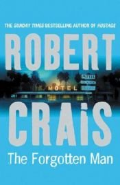 book cover of The Forgotten Man (Elvis Cole Novels) by Robert Crais