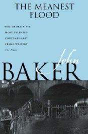 book cover of The Meanest Flood by John Baker