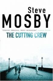book cover of The Cutting Crew by Steve Mosby