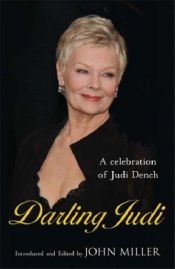 book cover of Darling Judi: A Celebration of Judi Dench by John Miller