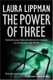 book cover of To the Power of the Three by ローラ・リップマン