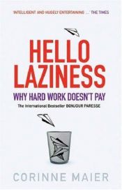 book cover of Buenos Dias, Pereza / Bonjour Laziness by Corinne Maier