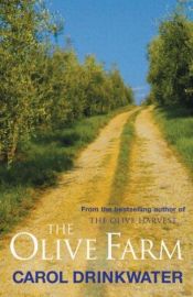book cover of Oliiviistandus : mälestusi elust, armastusest ja oliiviõlist Lõuna-Prantsusmaal by Carol Drinkwater