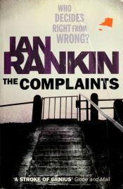 book cover of The Complaints by Ian Rankin