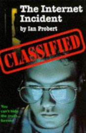 book cover of The Internet Incident by Ian Probert