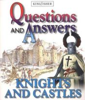 book cover of Knights and Castles (Questions & Answers) by Philip Wilkinson