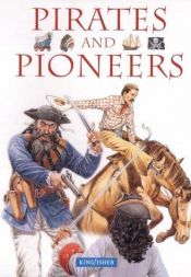 book cover of Pirates and Pioneers (Best Book of) by Philip Steele