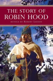 book cover of The Story of Robin Hood by Robert Leeson