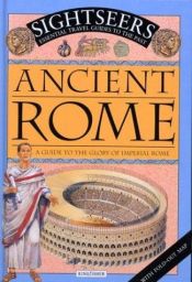 book cover of Sightseers: Ancient Rome: A Guide to the Glory of Imperial Rome by Jonathan Stroud