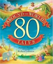 book cover of Around the world in 80 tales by Saviour Pirotta