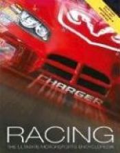 book cover of Racing: The Ultimate Motorsports Encyclopedia by Clive Gifford