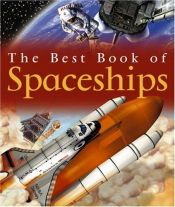 book cover of The Best Book of Spaceships by Ian Graham