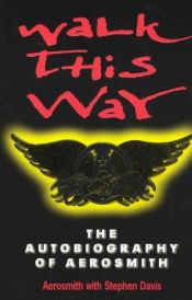 book cover of Walk This Way: The Autobiography of Aerosmith by 空中铁匠