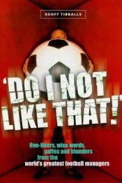 book cover of Do I Not Like That by Geoff Tibballs
