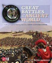 book cover of Time Commanders: Great Battles of the Ancient World by Peter Harrison