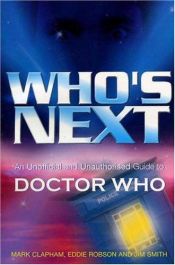 book cover of Who's next : an unofficial guide to Doctor Who by Mark Clapham