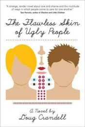 book cover of The Flawless Skin of Ugly People by Doug Crandell