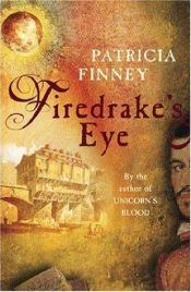 book cover of Firedrake's Eye by Patricia Finney
