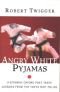 Angry White Pyjamas: A Normal Bloke Becomes a Deadly Weapon